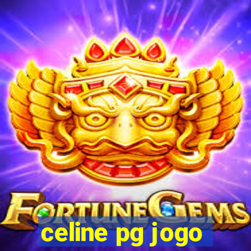 celine pg jogo